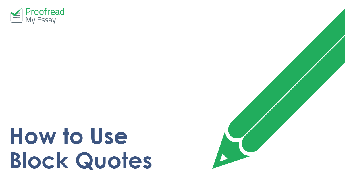 How To Use Block Quotes Proofed S Writing Tips Blog