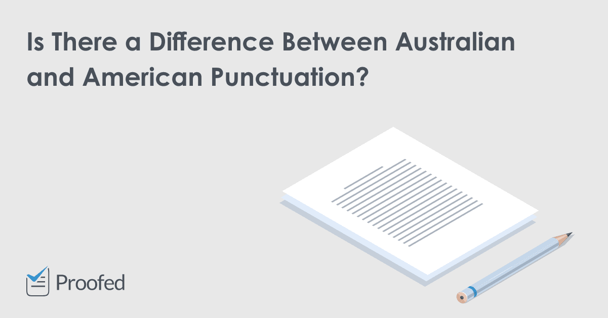 3 Differences Between British And American Punctuation
